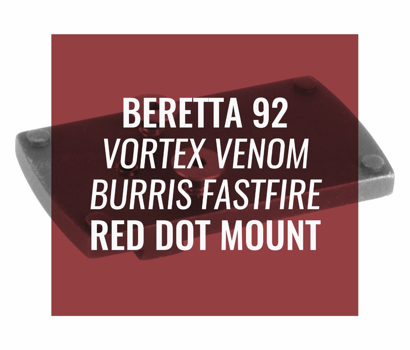 Vortex Viper / Venom Red Dot Sight Mount for Beretta 92 (fits Burris FastFire and Docter)