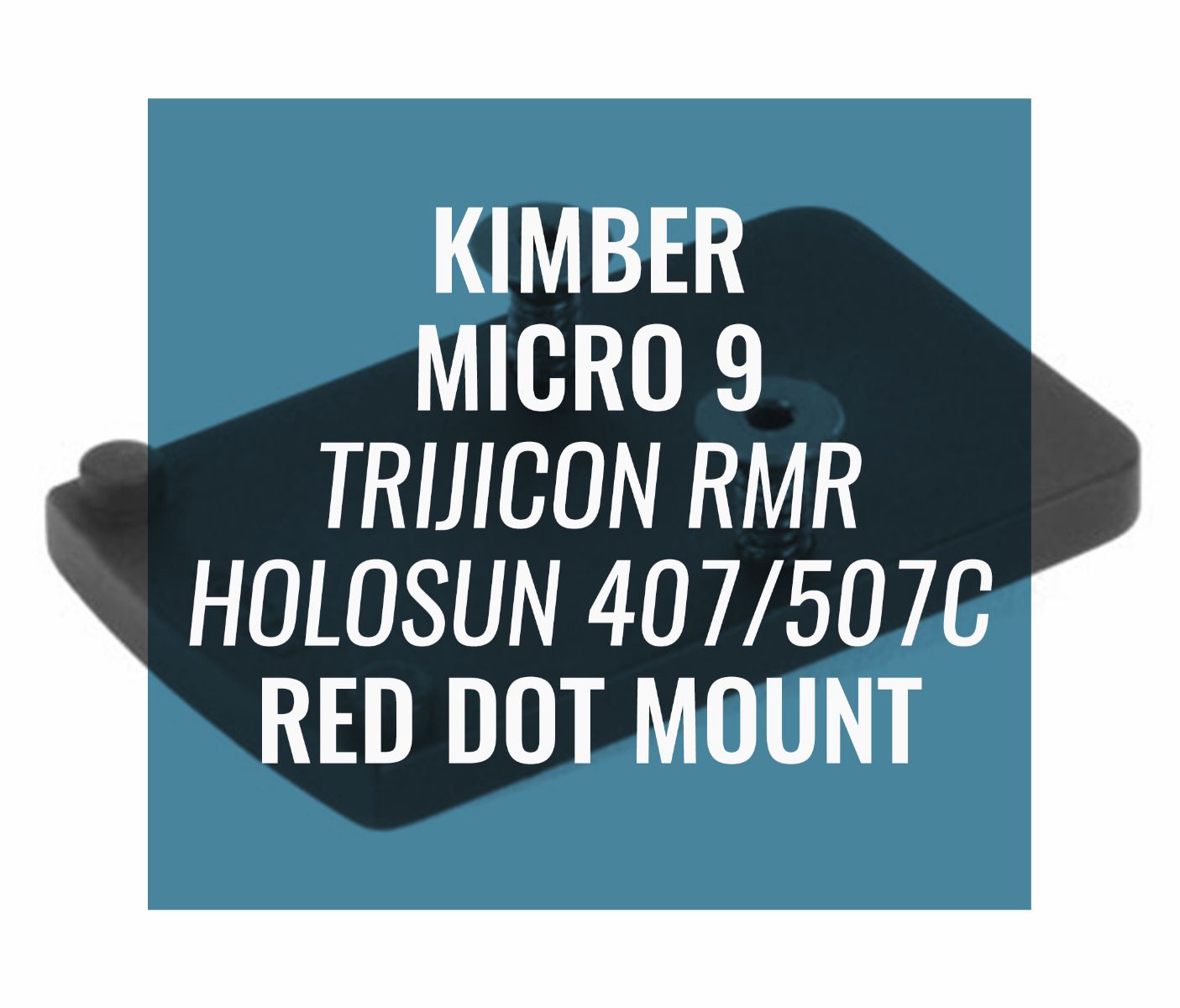 Red Dot Mount for Kimber Micro 9 (Trijicon RMR / SRO, Holosun 407c / 507c )