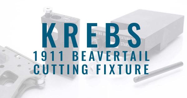 Krebs 1911 Frame Beavertail Cutting Fixture